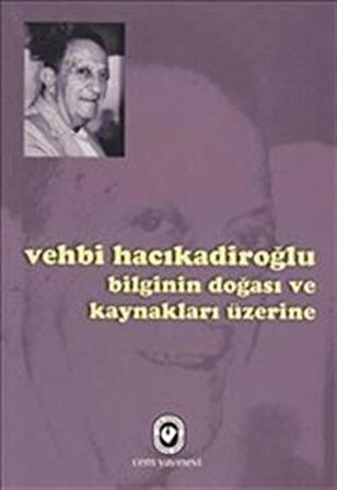 Bilginin Doğası ve Kaynakları Üzerine