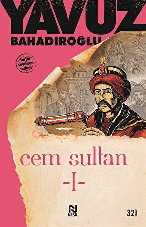 Cem Sultan 1.cilt / Yavuz Bahadıroğlu