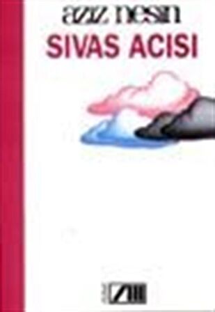 Sivas Acısı / Aziz Nesin