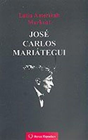 Latin Amerikalı Marksist Jose Carlos Marıateguı