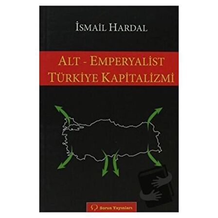 Alt - Emperyalist Türkiye Kapitalizmi