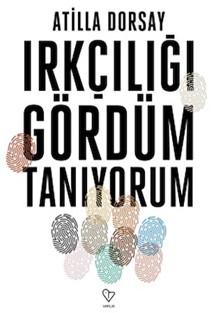 Irkçılığı Gördüm Tanıyorum