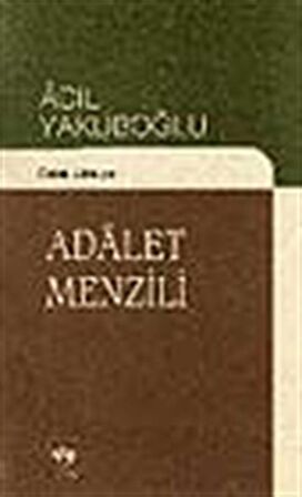 Adalet Menzili / Adil Yakupoğlu