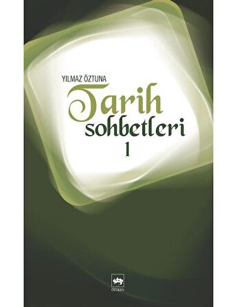 Tarih Sohbetleri 1