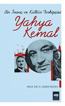 Bir İnanç ve Kültür Terkipçisi Yahya Kemal