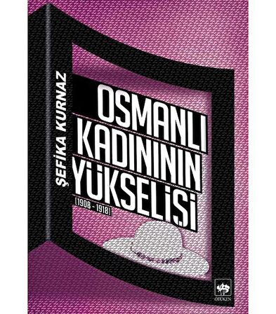 Osmanlı Kadının Yükselişi