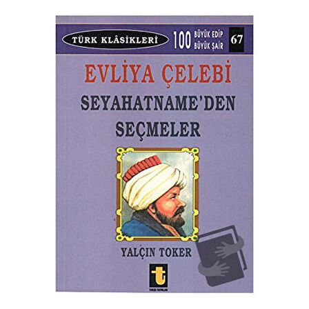 Evliya Çelebi - Seyahatname’den Seçmeler