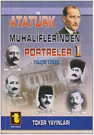 Atatürk Muhaliflerinden Portreler 1