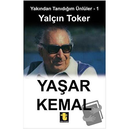 Yakından Tanıdığım Ünlüler 1 : Yaşar Kemal