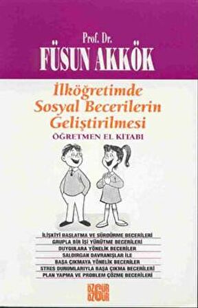 İlköğretimde Sosyal Becerilerin Geliştirilmesi Öğretmen El Kitabı