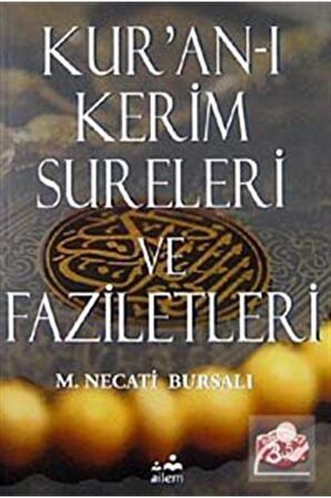 Kur’an-ı Kerim Sureleri ve Faziletleri