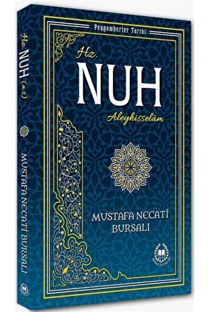 Hz. Nuh (a.s.) / Peygamberler Tarihi