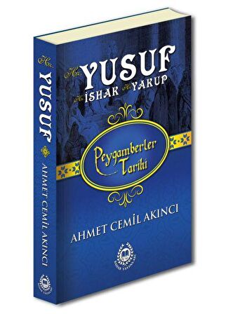 Hz. Yusuf, Hz. İshak ve Hz. Yakup