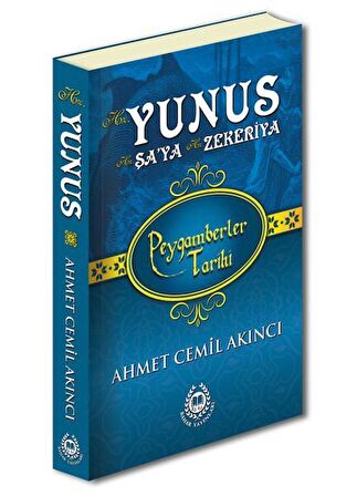 Hz. Yunus - Hz. Şa'ya - Hz. Zekeriya