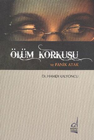 Ölüm Korkusu ve Panik Atak