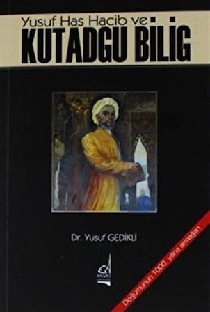 Yusuf Has Hacib ve Kutadgu Bilig