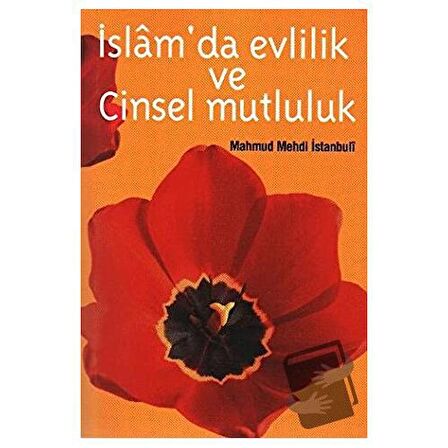 İslamda Evlilik ve Cinsel Mutluluk