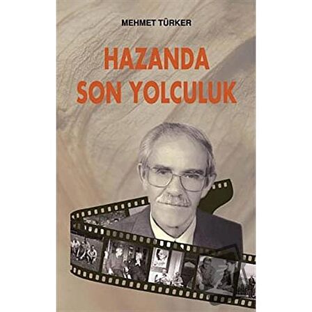 Hazanda Son Yolculuk / Çağrı Yayınları / Mehmet Türker