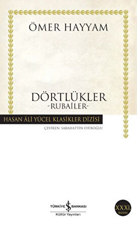 Dörtlükler Hayyam - Hasan Ali Yücel Klasikleri