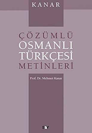 Çözümlü Osmanlı Türkçesi Metinleri