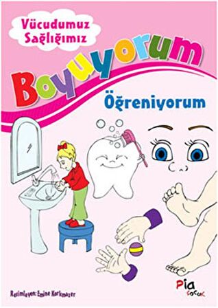 Boyuyorum Öğreniyorum - Vücudumuz Sağlığımız