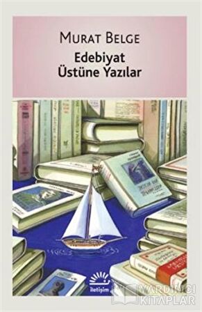 Edebiyat Üstüne Yazılar