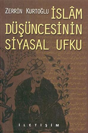 İslam Düşüncesinin Siyasal Ufku