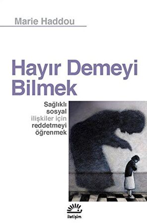 Hayır Demeyi Bilmek