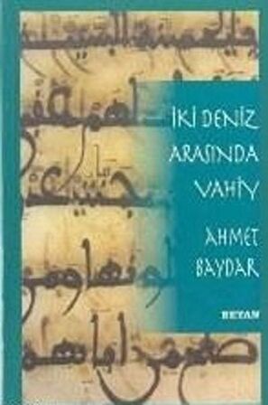 İki Deniz Arasında Vahiy