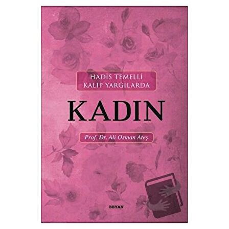 Hadis Temelli Kalıp Yargılarda Kadın