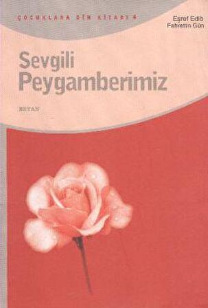 Sevgili Peygamberimiz