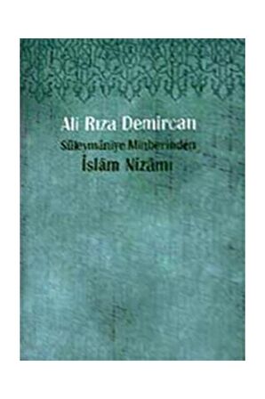 Süleymaniye Minberinden İslam Nizamı