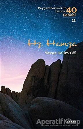 Hz. Hamza - Yavuz Selim Göl - Beyan Yayınları