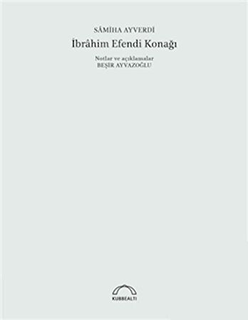 İbrahim Efendi Konağı (50. Yıl Özel Baskı)