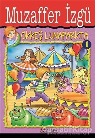 Ökkeş Lunaparkta 1