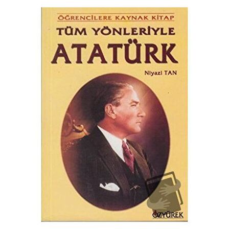 Tüm Yönleriyle Atatürk