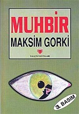Muhbir (1.hm) / Maksim Gorki