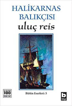 Halikarnas Balıkçısı - Uluç Reis Bütün Eserleri 5