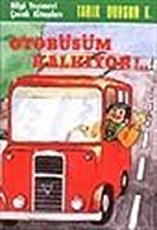 Otobüsüm Kalkıyor / Tarık Dursun K.