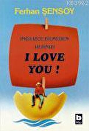 İngilizce Bilmeden Hepinizi I Love You