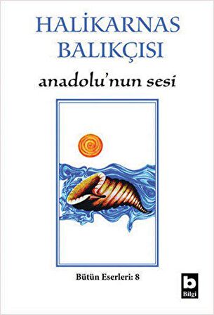 Halikarnas Balıkçısı - Anadolu’nun Sesi Bütün Eserleri 8