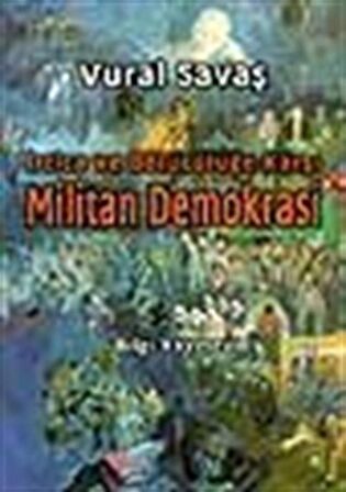 İrtica ve Bölücülüğe Karşı Militan Demokrasi