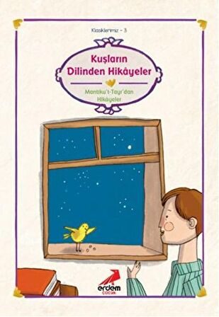 Kuşların Dilinden Hikayeler (Mantıku't-Tayr'dan Hikayeler)