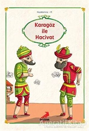 Erdem Çocuk Klasikleri - Karagöz ile Hacivat