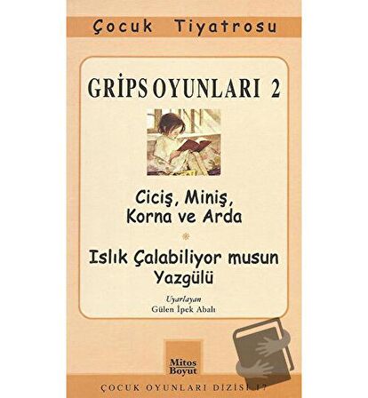 Grips Oyunları 2 - Ciciş, Miniş, Korna ve Arda- Islık Çalabiliyor musun Yazgülü