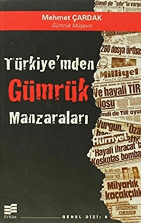 Türkiye’mden Gümrük Manzaraları