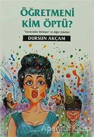 Öğretmeni Kim Öptü?