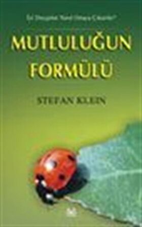 Mutluluğun Formülü / Stefan Klein