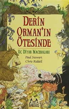 Derin Orman’ın Ötesinde Uç Diyar Maceraları 1. Kitap