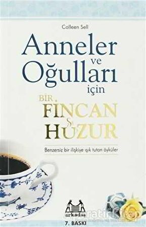 Anneler ve Oğulları İçin Bir Fincan Huzur